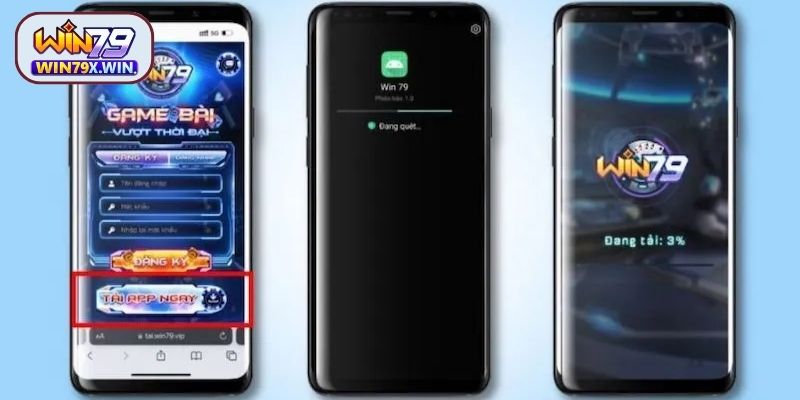 Hướng dẫn chi tiết quy trình tải app Win79 cho mọi thiết bị
